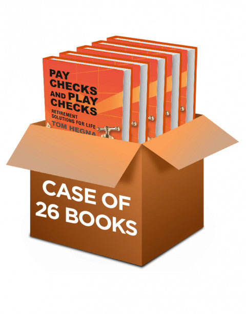 Case of 26 - Paychecks and Playchecks: Retirement Solutions For Life Hardcover Books