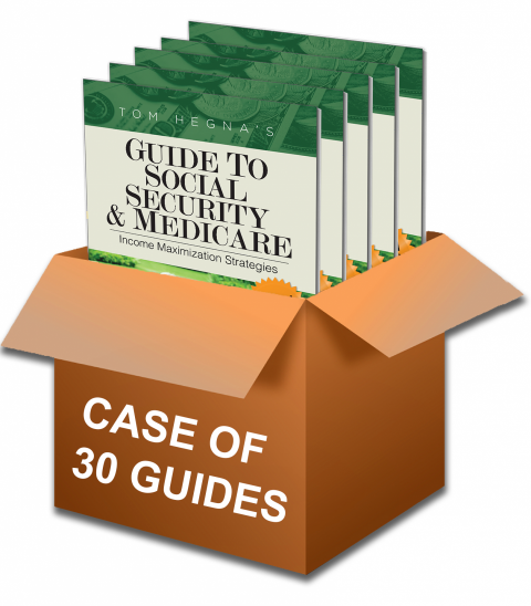 Case of 30 - [Books] Tom Hegna's Annual Guide To Social Security & Medicare: Income Maximization Strategies